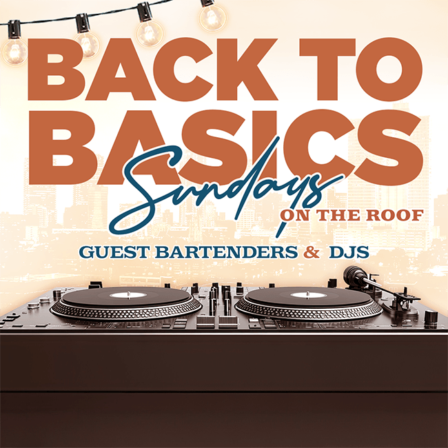 Back to Basics Sundays rooftop event graphic with DJ turntables, string lights, and guest bartenders and DJs